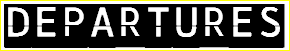 DEPARTURES graphic